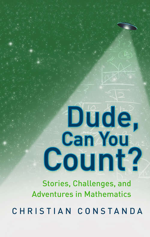 Book cover of Dude, Can You Count? Stories, Challenges and Adventures in Mathematics (2010)