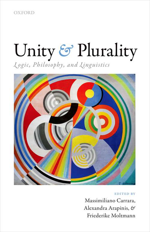 Book cover of Unity and Plurality: Logic, Philosophy, and Linguistics