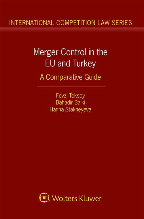 Book cover of Merger Control in the EU and Turkey: A Comparative Guide