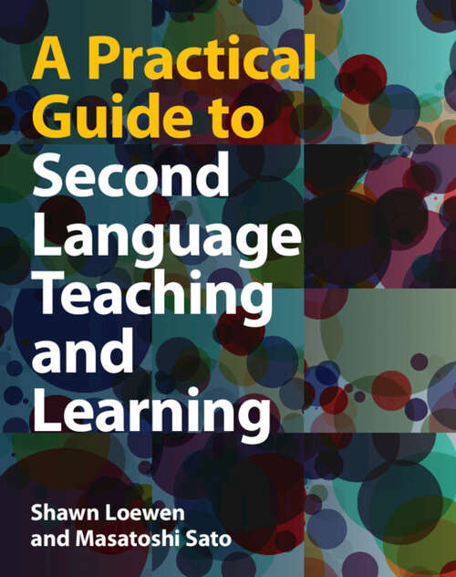 Book cover of A Practical Guide to Second Language Teaching and Learning
