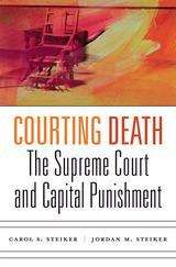 Book cover of Courting Death: The Supreme Court And Capital Punishment