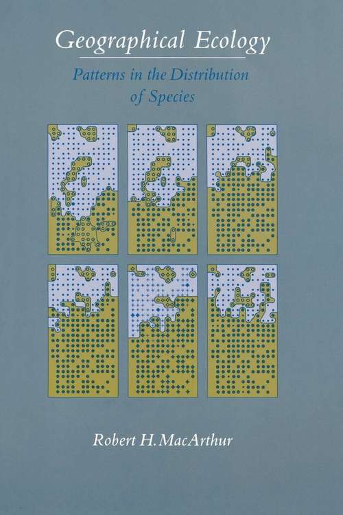 Book cover of Geographical Ecology: Patterns in the Distribution of Species