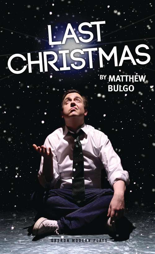 Book cover of Last Christmas (Oberon Modern Plays)