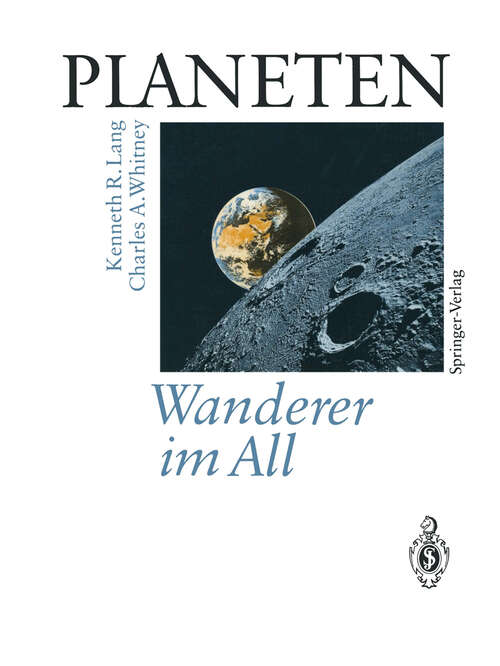 Book cover of PLANETEN Wanderer im All: Satelliten fotografieren und erforschen neue Welten im Sonnensystem (1993)