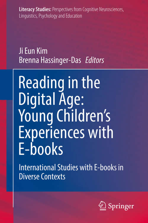 Book cover of Reading in the Digital Age: International Studies with E-books in Diverse Contexts (1st ed. 2019) (Literacy Studies #18)