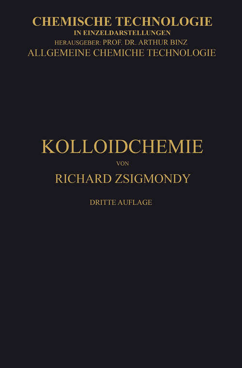 Book cover of Kolloidchemie Ein Lehrbuch (3. Aufl. 1912) (Chemische Technologie in Einzeldarstellungen)