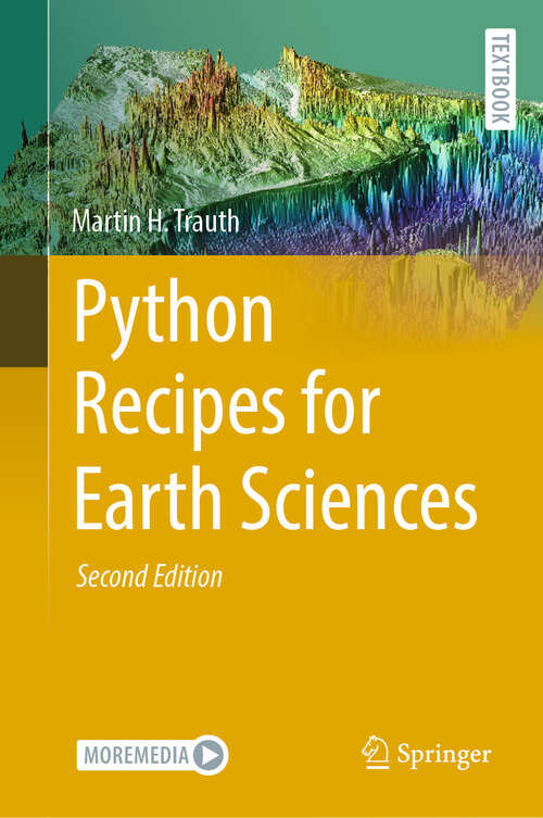 Book cover of Python Recipes for Earth Sciences (Second Edition 2024) (Springer Textbooks in Earth Sciences, Geography and Environment)