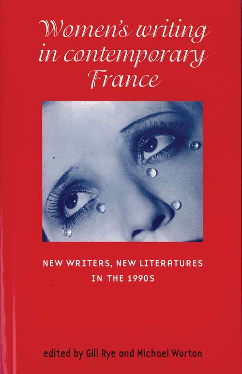 Book cover of Women's Writing in Contemporary France: (PDF) (New Writers, New Literatures in the 1990s)