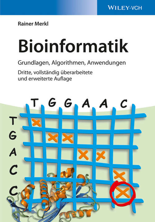 Book cover of Bioinformatik: Grundlagen, Algorithmen, Anwendungen (3. Auflage)