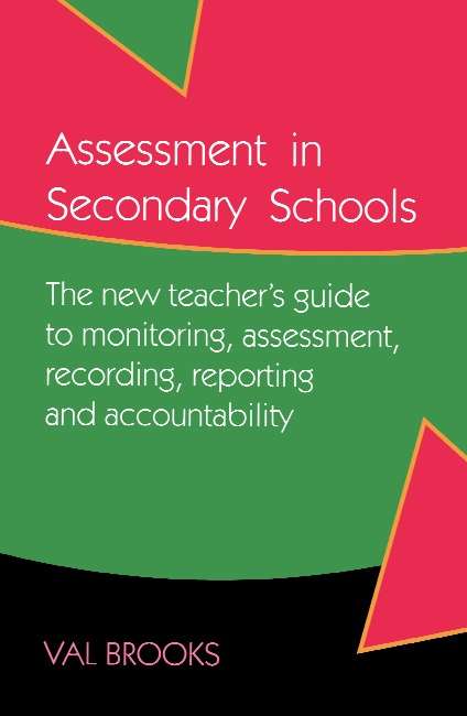 Book cover of Assessment In Secondary Schools (UK Higher Education OUP  Humanities & Social Sciences Education OUP)