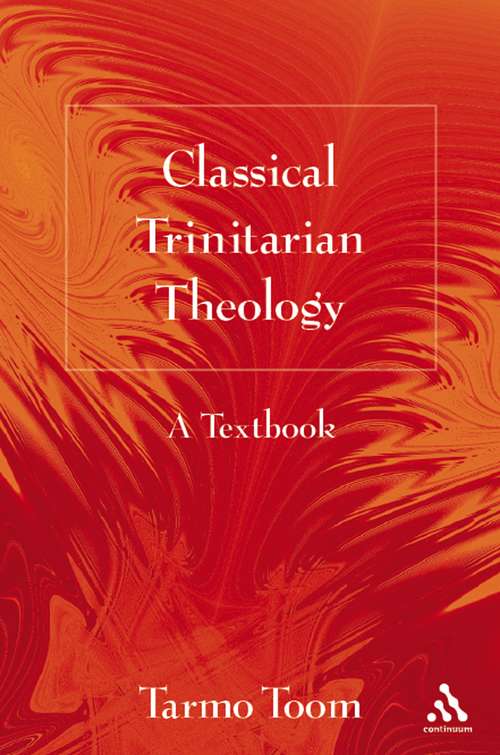 Book cover of Classical Trinitarian Theology: A Textbook