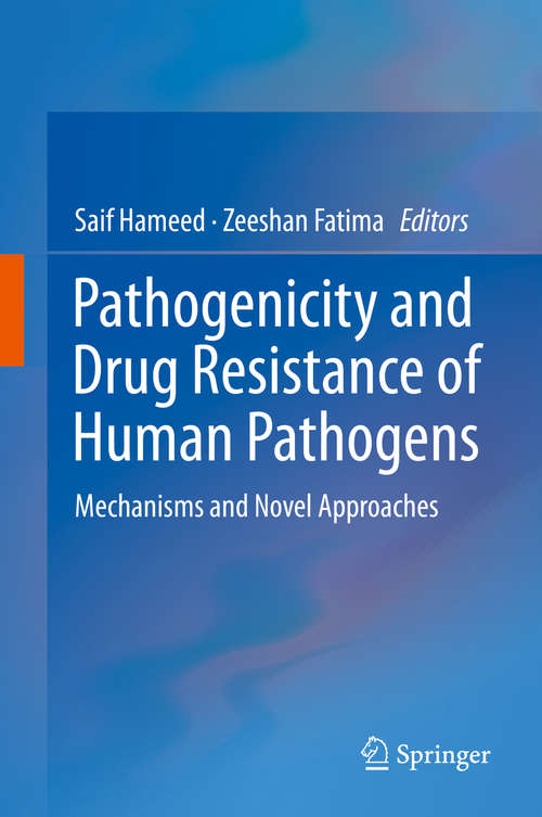 Book cover of Pathogenicity and Drug Resistance of Human Pathogens: Mechanisms and Novel Approaches (1st ed. 2019)
