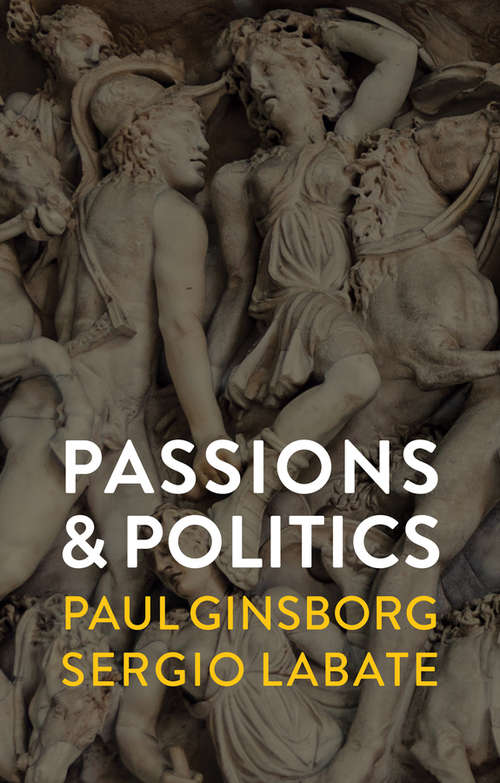 Book cover of Passions and Politics