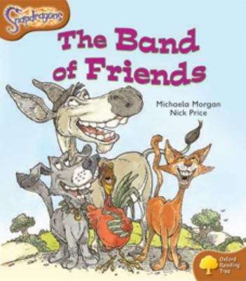 Book cover of Oxford Reading Tree: Level 8: Snapdragons: The Band of Friends (Oxford Reading Tree Ser.)