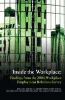 Book cover of Inside the Workplace: Findings from the 2004 Workplace Employment Relations Survey