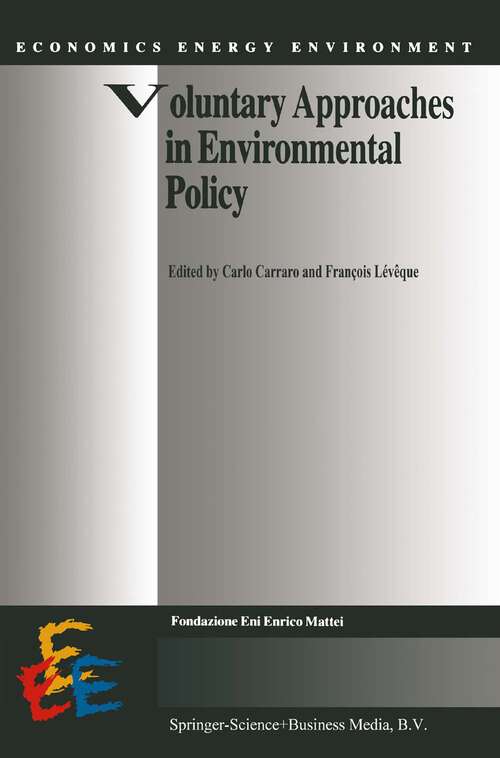 Book cover of Voluntary Approaches in Environmental Policy (1999) (Economics, Energy and Environment #14)