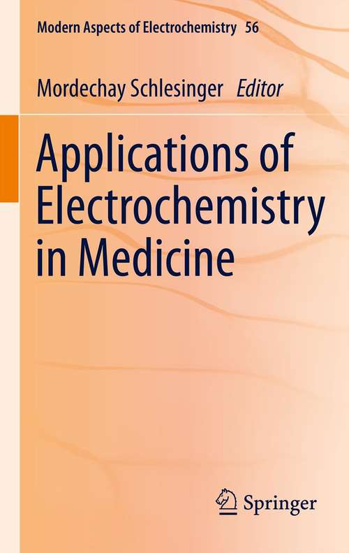 Book cover of Applications of Electrochemistry in Medicine (2013) (Modern Aspects of Electrochemistry #56)