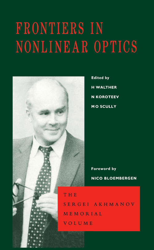 Book cover of Frontiers in Nonlinear Optics, The Sergei Akhmanov Memorial Volume