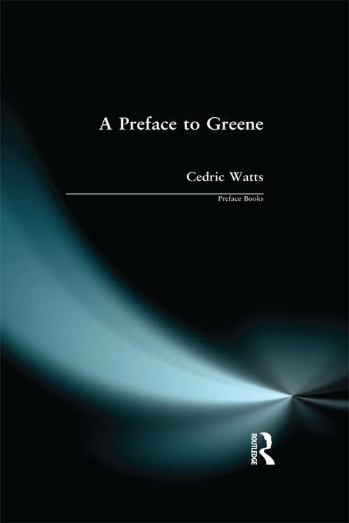 Book cover of A Preface to Greene (Preface Books)
