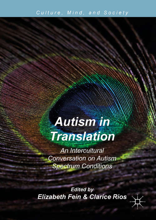 Book cover of Autism in Translation: An Intercultural Conversation on Autism Spectrum Conditions (Culture, Mind, and Society)