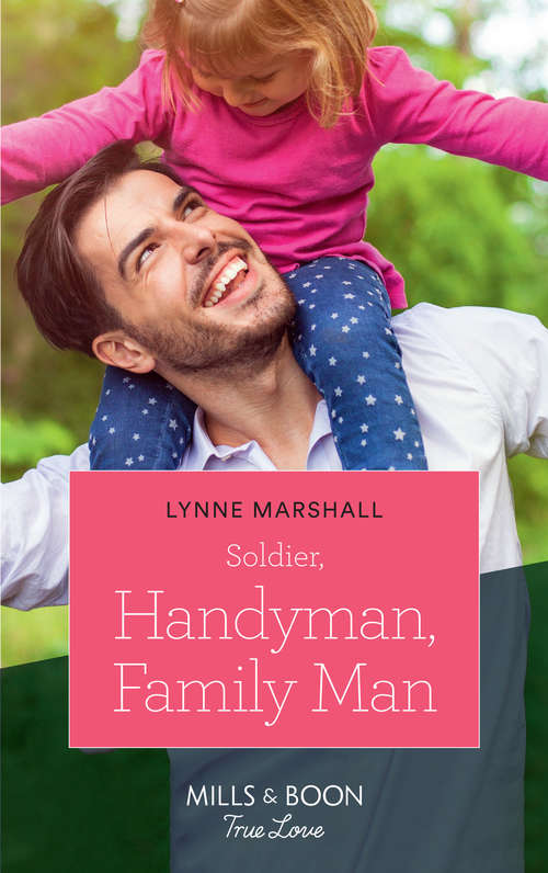 Book cover of Soldier, Handyman, Family Man: Captivated By The Brooding Billionaire (holiday With A Billionaire, Book 1) / Soldier, Handyman, Family Man (the Delaneys Of Sandpiper Beach, Book 2) (ePub edition) (American Heroes #35)