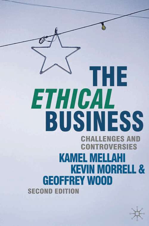 Book cover of The Ethical Business: Challenges and Controversies (2nd ed. 2010)