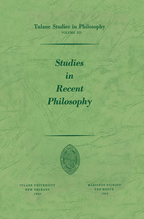 Book cover of Studies in Recent Philosophy (1963) (Tulane Studies in Philosophy #12)