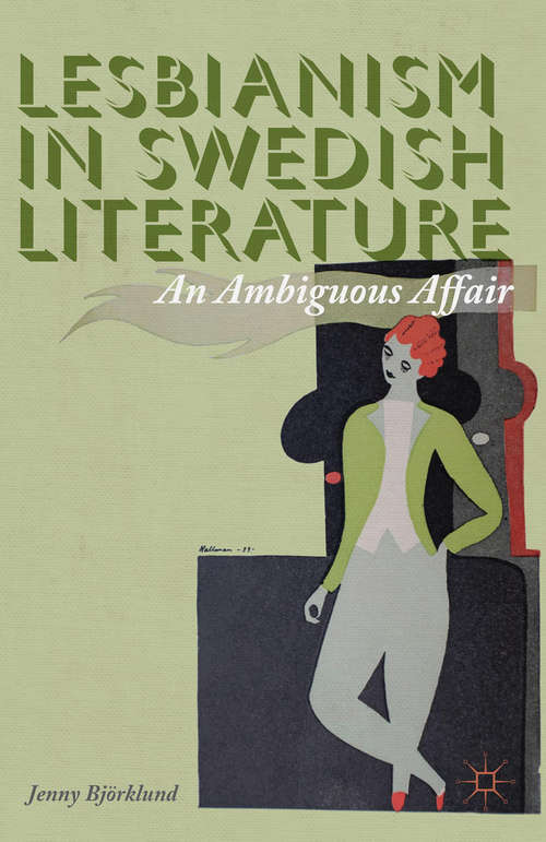 Book cover of Lesbianism in Swedish Literature: An Ambiguous Affair (2014)