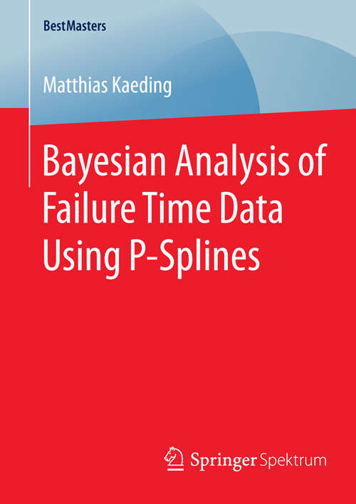 Book cover of Bayesian Analysis of Failure Time Data Using P-Splines (2015) (BestMasters)