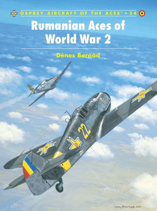 Book cover of Rumanian Aces of World War 2 (Aircraft of the Aces #54)