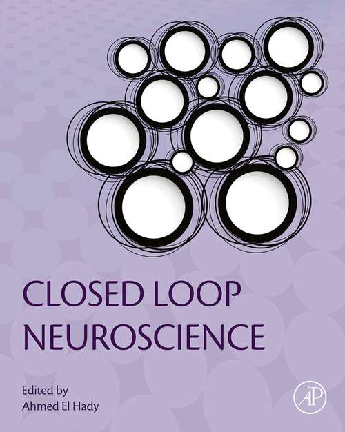 Book cover of Closed Loop Neuroscience