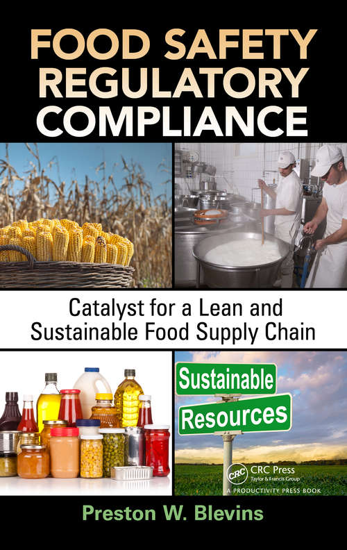 Book cover of Food Safety Regulatory Compliance: Catalyst for a Lean and Sustainable Food Supply Chain