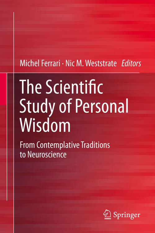 Book cover of The Scientific Study of Personal Wisdom: From Contemplative Traditions to Neuroscience (2013)