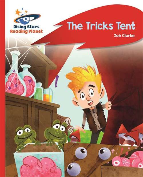 Book cover of Reading Planet - The Tricks Tent - Red A: Rocket Phonics (PDF)