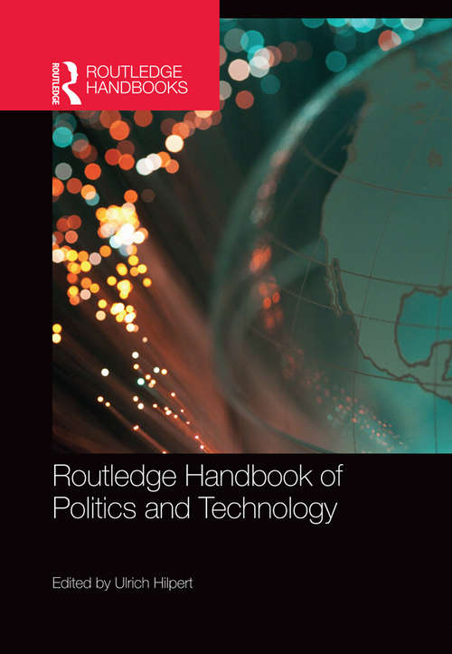 Book cover of Routledge Handbook of Politics and Technology