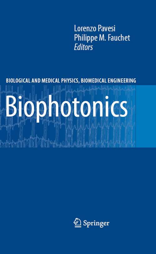 Book cover of Biophotonics (2008) (Biological and Medical Physics, Biomedical Engineering)