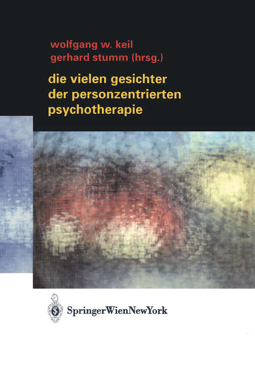 Book cover of Die vielen Gesichter der Personzentrierten Psychotherapie (2002)
