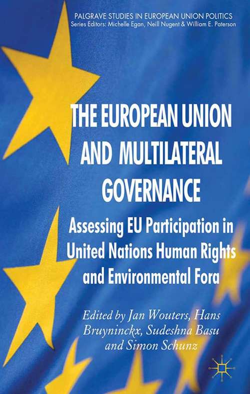 Book cover of The European Union and Multilateral Governance: Assessing EU Participation in United Nations Human Rights and Environmental Fora (2012) (Palgrave Studies in European Union Politics)