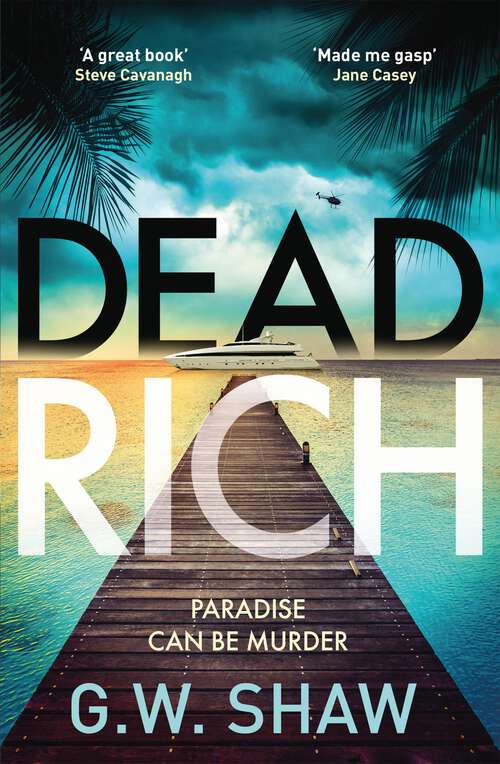 Book cover of Dead Rich: paradise can be murder
