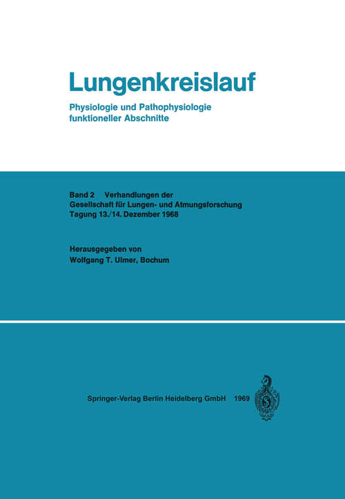 Book cover of Lungenkreislauf: Physiologie und Pathophysiologie funktioneller Abschnitte (1969) (Verhandlungen der Gesellschaft für Lungen- und Atmungsforschung #2)