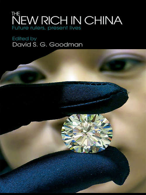 Book cover of The New Rich in China: Future rulers, present lives