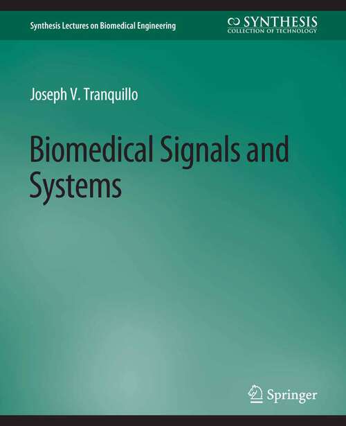 Book cover of Biomedical Signals and Systems (Synthesis Lectures on Biomedical Engineering)