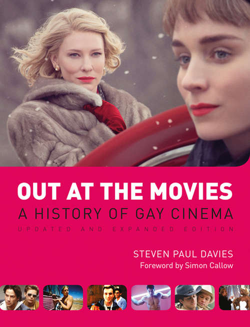 Book cover of Out at the Movies: A History of Lesbian, Gay, Bisexual, Transexual and Queer Cinema