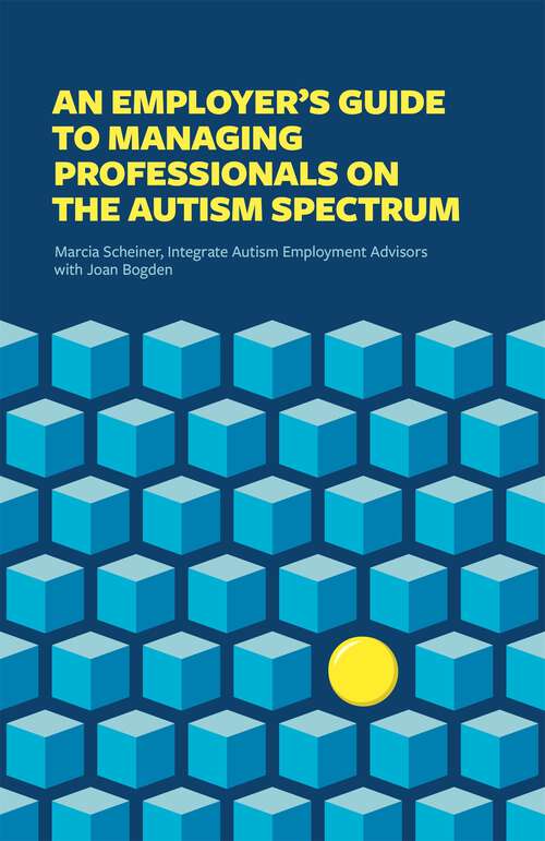 Book cover of An Employer's Guide to Managing Professionals on the Autism Spectrum