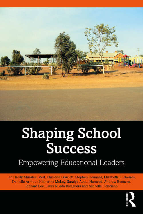 Book cover of Shaping School Success: Empowering Educational Leaders