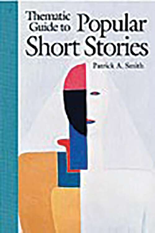 Book cover of Thematic Guide to Popular Short Stories (Non-ser.)