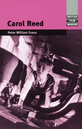 Book cover of Carol Reed (British Film-Makers)