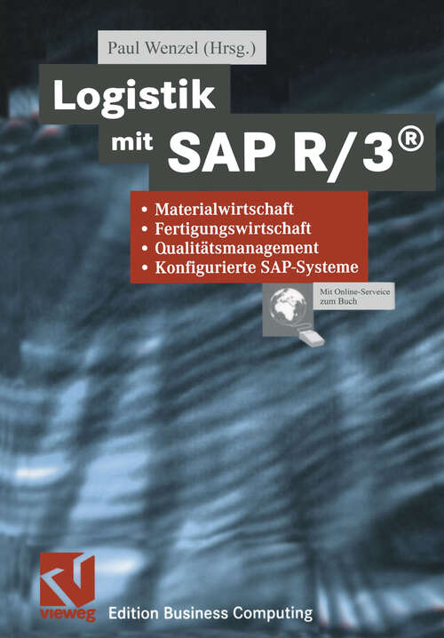 Book cover of Logistik mit SAP R/3®: Materialwirtschaft, Fertigungswirtschaft, Qualitätsmanagement, Konfigurierte SAP-Systeme (2001) (Edition Business Computing)