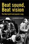 Book cover of Beat sound, Beat vision: The Beat spirit and popular song (PDF)