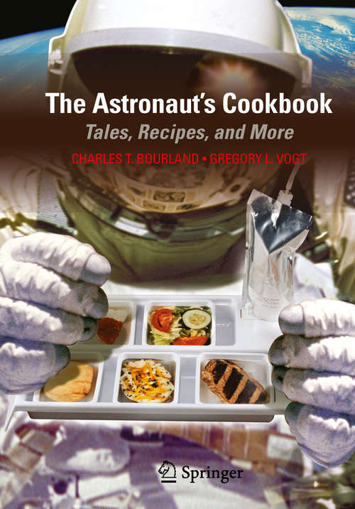 Book cover of The Astronaut's Cookbook: Tales, Recipes, and More (2010)